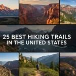 25 Best Hiking Trails in the United States You Need to Explore This Year