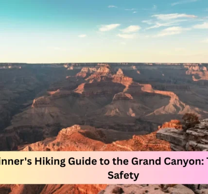 Beginner's Hiking Guide to the Grand Canyon: Tips, Trails & Safety