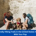 Dog Friendly Hiking Trails in the United States: Where to Hike With Your Pup