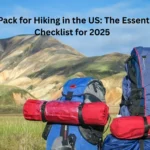 What to Pack for Hiking in the US: The Essential Gear Checklist for 2026