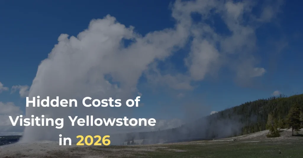 hidden-costs-of-visiting-yellowstone