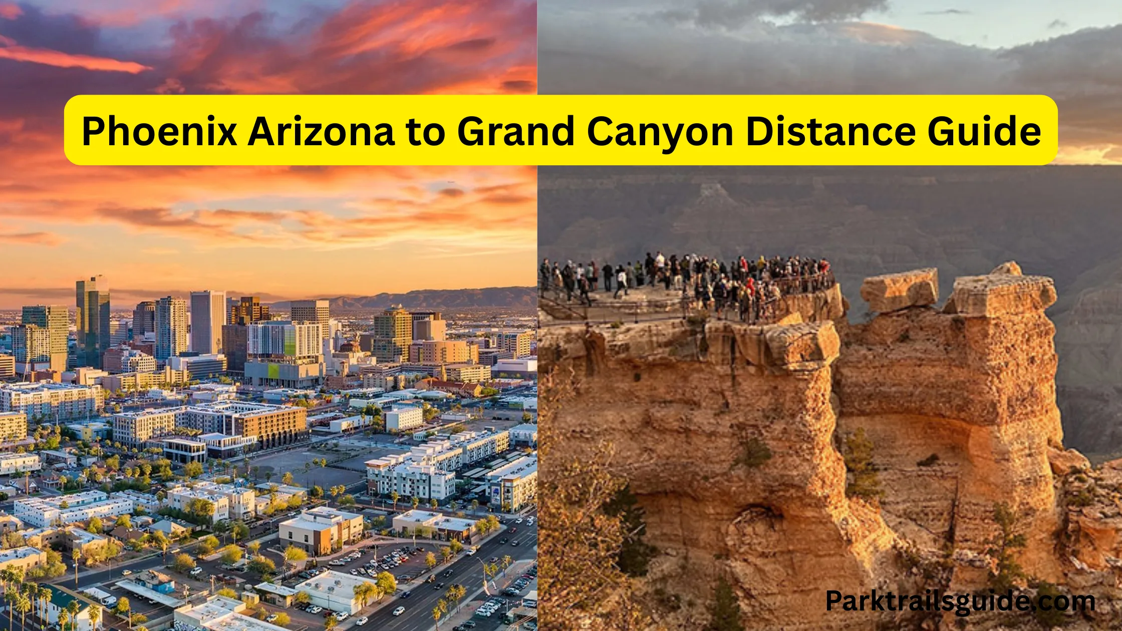 how far is phoenix arizona to grand canyon