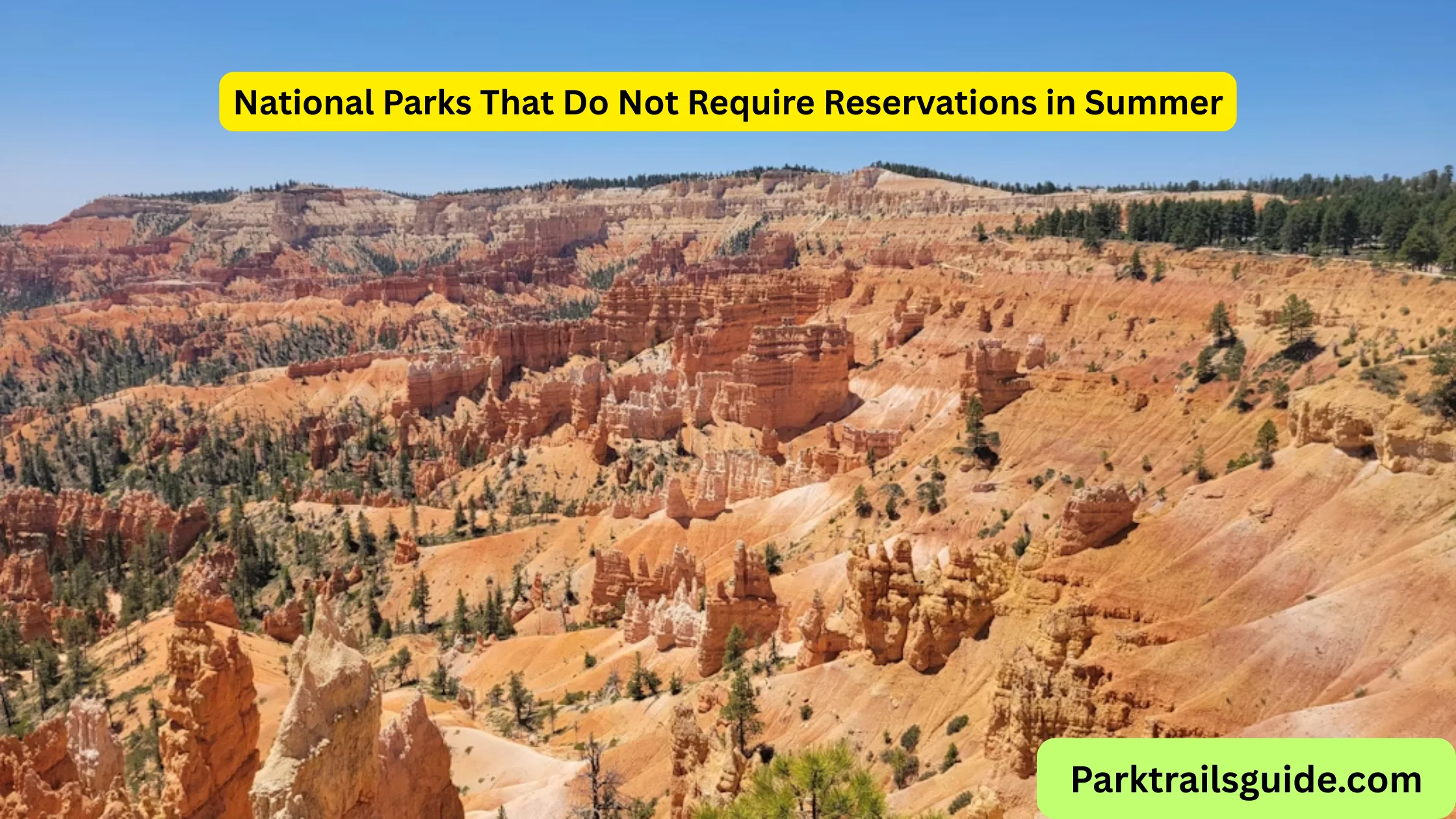 national-parks-no-reservations-summer