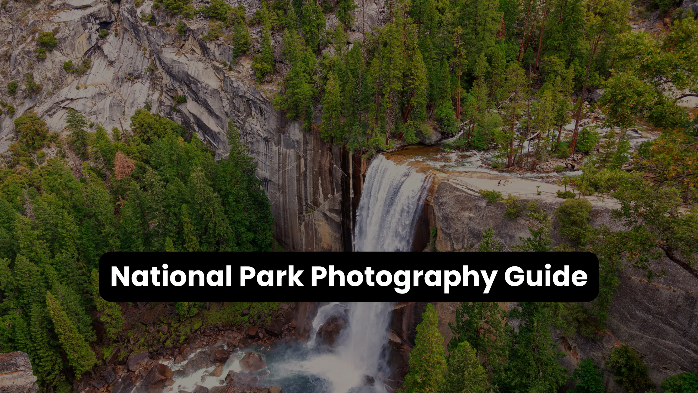 National Park Photography Guide