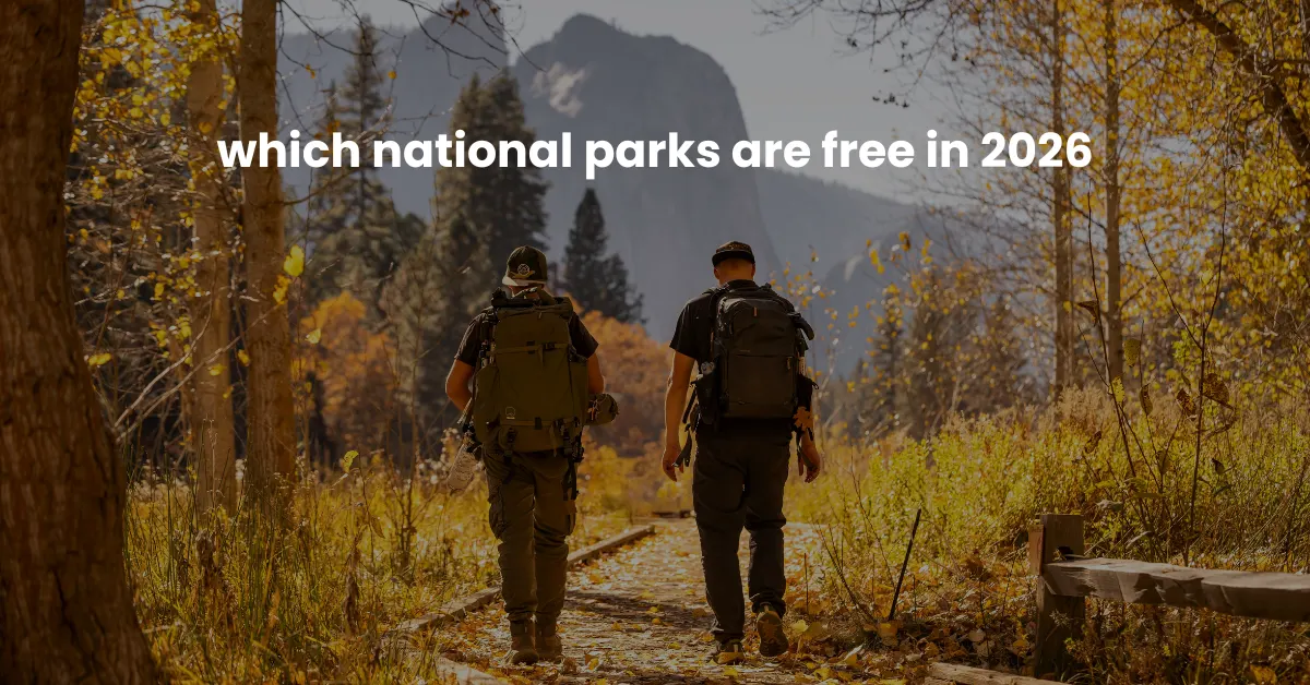 which national parks are free in 2026